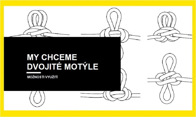 My chceme dvojité motýle